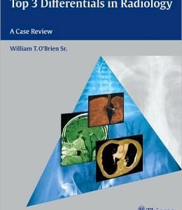 Top 3 Differentials in Radiology: A Case Review