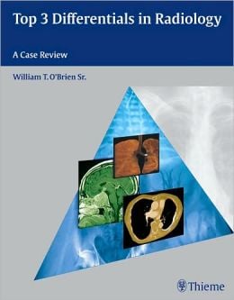 Top 3 Differentials in Radiology: A Case Review