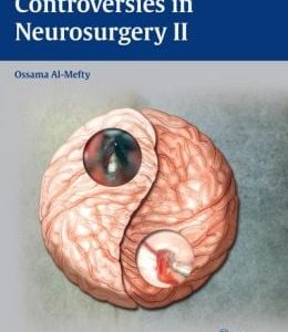 Controversies in Neurosurgery II