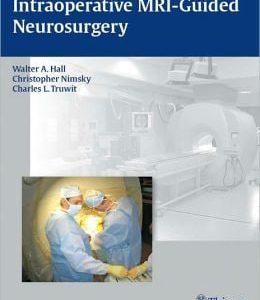 Intraoperative MRI-Guided Neurosurgery