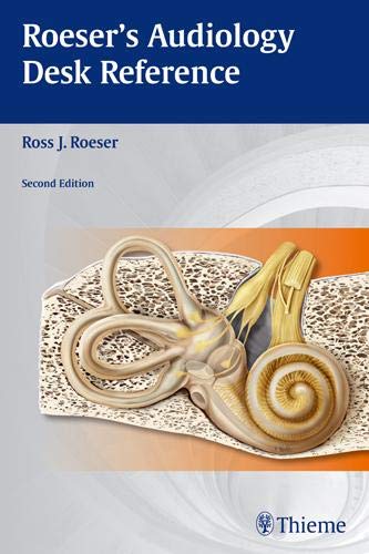 Roeser’s Audiology Desk Reference, 2ed (Original PDF from Publisher)