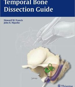 Temporal Bone Dissection Guide (ORIGINAL PDF from Publisher)