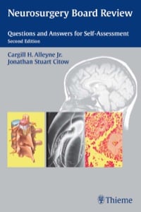 Neurosurgery Board Review: Questions and Answers for Self-Assessment, 2nd Edition (Original PDF from Publisher)