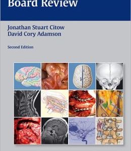 Neurosurgery Oral Board Review, 2nd Edition