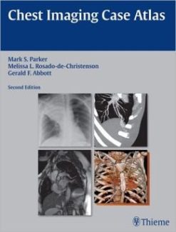 Chest Imaging Case Atlas, 2nd Edition (ORIGINAL PDF from Publisher)