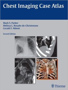 Chest Imaging Case Atlas, 2nd Edition (ORIGINAL PDF from Publisher)