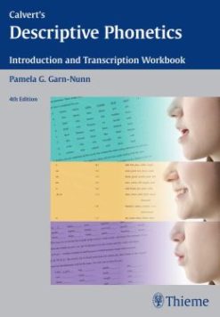 Calvert’s Descriptive Phonetics: Introduction and Transcription Workbook, 4th Edition (Original PDF from Publisher)
