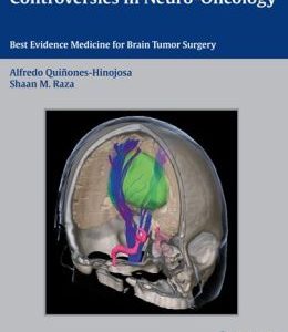 Controversies in Neuro-Oncology: Best Evidence Medicine for Brain Tumor Surgery (ORIGINAL PDF from Publisher)