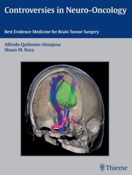 Controversies in Neuro-Oncology: Best Evidence Medicine for Brain Tumor Surgery (ORIGINAL PDF from Publisher)