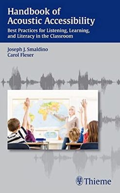 Handbook of Acoustic Accessibility: Best Practices for Listening, Learning, and Literacy in the Classroom (Original PDF from Publisher)