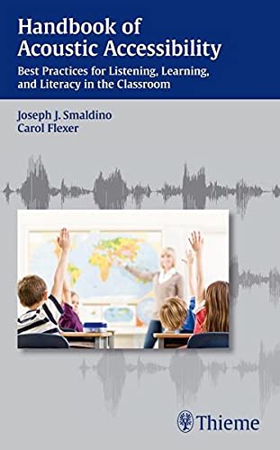 Handbook of Acoustic Accessibility: Best Practices for Listening, Learning, and Literacy in the Classroom (Original PDF from Publisher)