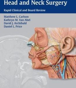 Otolaryngology – Head and Neck Surgery: Rapid Clinical and Board Review (Original PDF from Publisher)