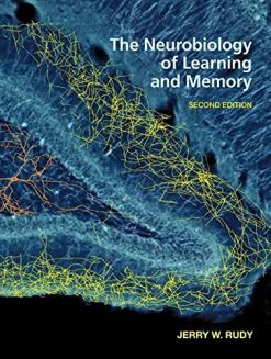 The Neurobiology of Learning and Memory, 2nd Edition (Original PDF from Publisher)