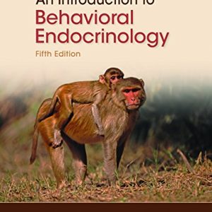 An Introduction to Behavioral Endocrinology, Fifth Edition (PDF)