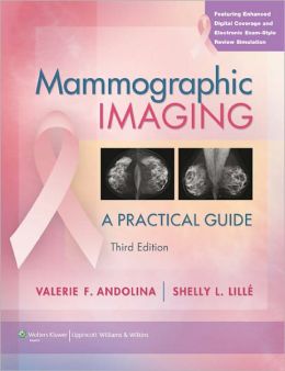 Mammographic Imaging: A Practical Guide, 3rd Edition (ORIGINAL PDF from Publisher)