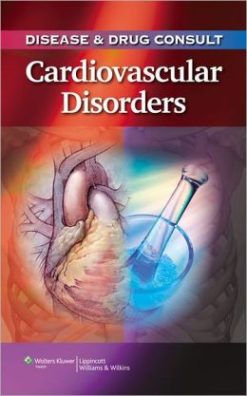 Disease & Drug Consult: Cardiovascular Disorders (Original PDF from Publisher)