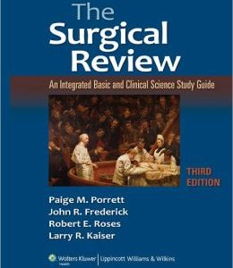 The Surgical Review: An Integrated Basic and Clinical Science Study Guide / Edition 3 (Original PDF from Publisher)