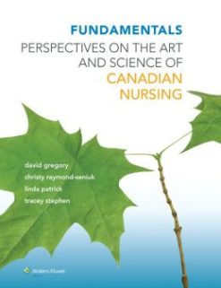 Fundamentals: Perspectives on the Art and Science of Canadian Nursing (ORIGINAL PDF from Publisher)