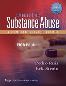Lowinson and Ruiz’s Substance Abuse: A Comprehensive Textbook, 5th Edition (ORIGINAL PDF from Publisher)