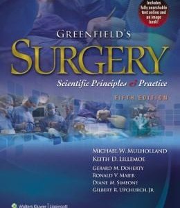 Greenfield’s Surgery: Scientific Principles & Practice, 5th Edition (ORIGINAL PDF from Publisher)