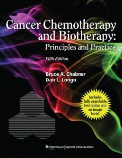 Cancer Chemotherapy and Biotherapy: Principles and Practice, 5th Edition (ORIGINAL PDF from Publisher)