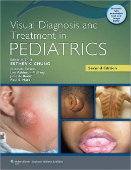 Visual Diagnosis and Treatment in Pediatrics, 2nd Edition (ORIGINAL PDF from Publisher)