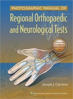Photographic Manual of Regional Orthopaedic and Neurologic Tests, 5th Edition (Original PDF from Publisher)