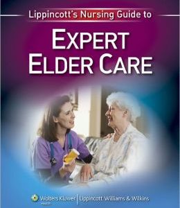 Lippincott’s Nursing Guide to Expert Elder Care (Original PDF from Publisher)