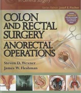 Colon and Rectal Surgery: Anorectal Operations (Original PDF from Publisher)