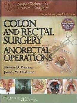 Colon and Rectal Surgery: Anorectal Operations (Original PDF from Publisher)