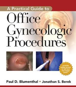 A Practical Guide to Office Gynecologic Procedures, 2nd Edition (ORIGINAL PDF from Publisher)