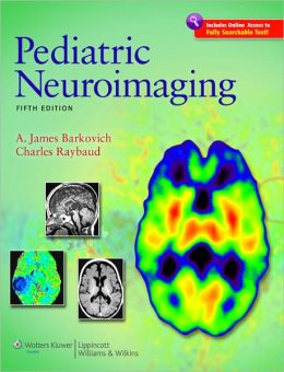 Pediatric Neuroimaging, 5th Edition (ORIGINAL PDF from Publisher)