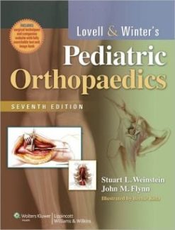 Lovell and Winter’s Pediatric Orthopaedics, 7th Edition (ORIGINAL PDF from Publisher)