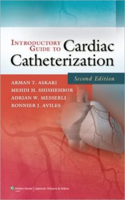 Introductory Guide to Cardiac Catheterization, 2nd Edition (ORIGINAL PDF from Publisher)