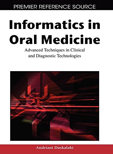 Informatics in Oral Medicine: Advanced Techniques in Clinical and Diagnostic Technologies (Original PDF from Publisher)