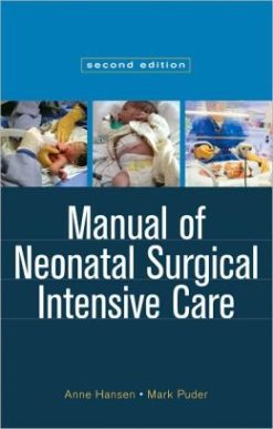 Manual of Neonatal Surgical Intensive Care, 2nd Edition (ORIGINAL PDF from Publisher)