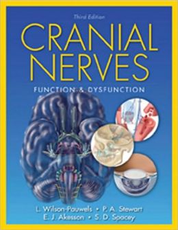 Cranial Nerves: Function and Dysfunction, 3rd Edition