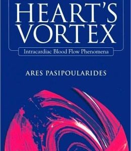 Heart’s Vortex: Intracardiac Blood Flow Phenomena