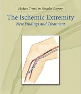 Modern Trends in Vascular Surgery: The Ischemic Extremity: New Findings and Treatment (Original PDF from Publisher)
