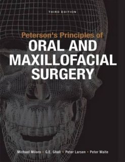 Peterson’s Principles of Oral and Maxillofacial Surgery, Third Edition (PDF)