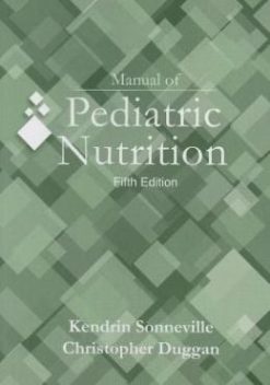 Manual of Pediatric Nutrition, 5th Edition