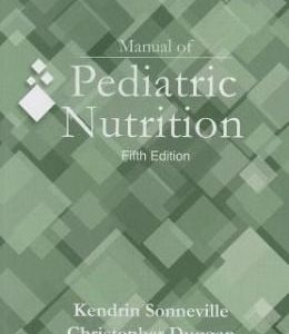 Manual of Pediatric Nutrition, 5th Edition
