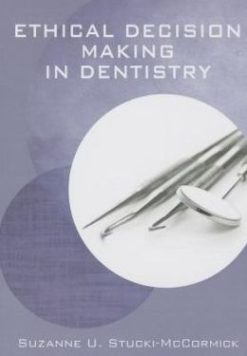 Ethical Decision Making in Dentistry