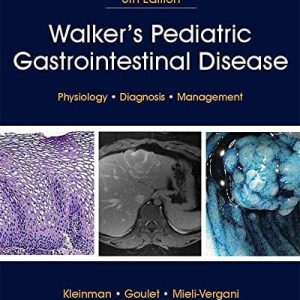 Walker’s Pediatric Gastrointestinal Disease, 6ed (ePUB)