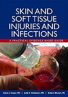 Skin and Soft Tissue Injuries & Infections (Original PDF from Publisher)