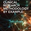Teaching Clinical Research Methodology by Example (Original PDF from Publisher)