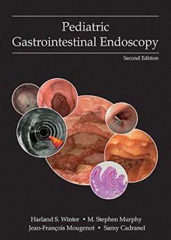 Pediatric Gastrointestinal Endoscopy, 2nd edition (Original PDF from Publisher+Videos)
