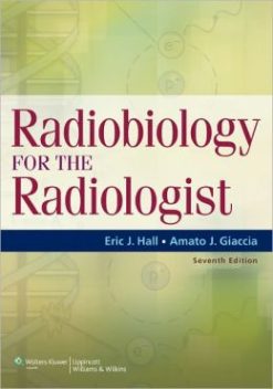 Radiobiology for the Radiologist, 7th Edition (ORIGINAL PDF from Publisher)