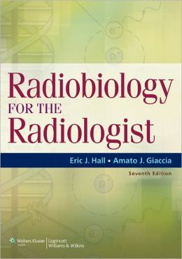 Radiobiology for the Radiologist, 7th Edition (ORIGINAL PDF from Publisher)