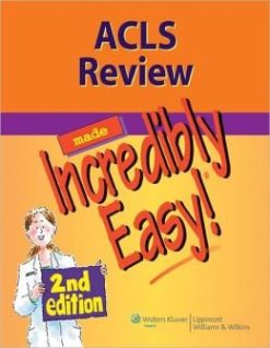 ACLS Review Made Incredibly Easy, 2nd Edition (Original PDF from Publisher)